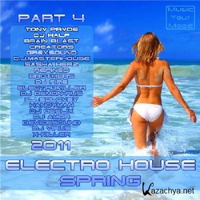 Electro House Spring Part 4 (2011)
