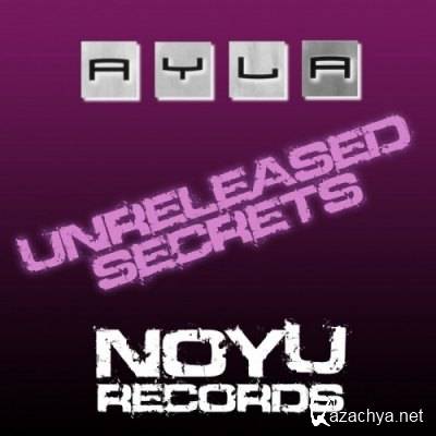 Ayla - Unreleased Secrets (2011)