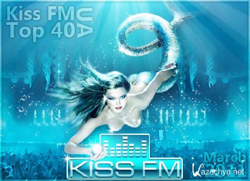 VA - Kiss FM UA - Top 40 (March) (2011) MP3