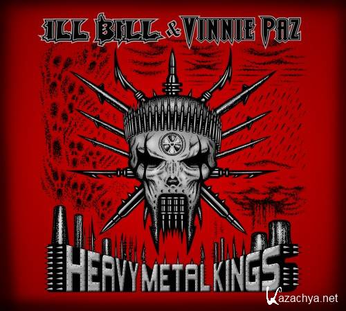 Ill Bill and Vinnie Paz / Heavy Metal Kings