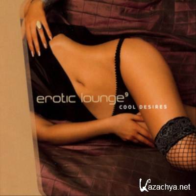 :      2011       Erotic Lounge 9 - Cool Desires(2010)  FLAC