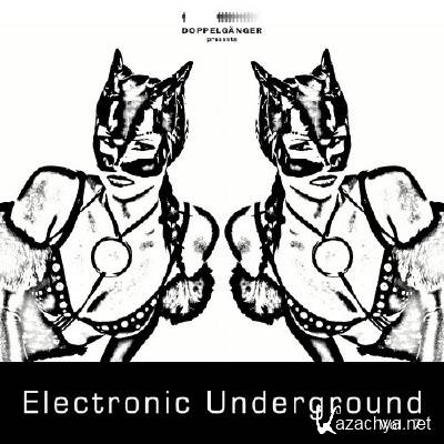 VA - Doppelganger Presents Electronic Underground Vol 7 (2011)