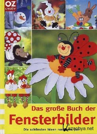 Das gro?e Buch der Fensterbilder / Velka kniha okennich obrazku Das gro?e Buch der Fensterbilder / Velka kniha okennich obrazku