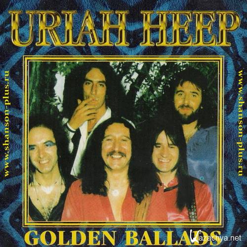 Uriah Heep - Golden Ballads (1996)