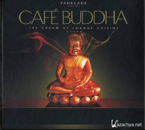 Cafe Buddha. The Cream Of Lounge Cuisine 2CD 2007 (APE)