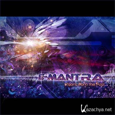 E-Mantra - Visions From The Past (2011) FLAC 