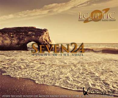 Seven24 - Ecliptic Episode 001 - 003 (Chillout & Ambient Radio Show)