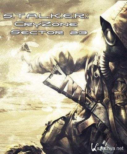 S.T.A.L.K.E.R.: CryZone Sector 23 (2011/RUS/BETA)