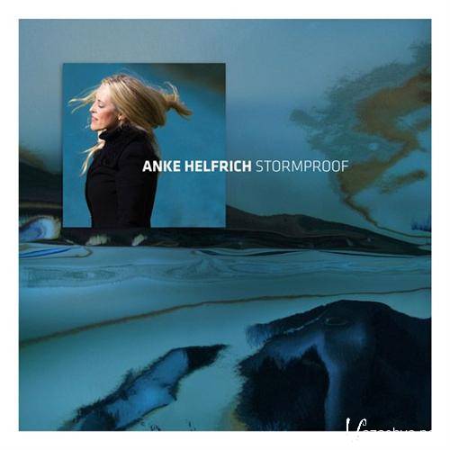 Anke Helfrich - Stormproof (2009) MP3