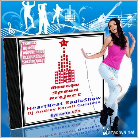 Moscow Speed Project - HeartBeat Radioshow 074 (14.04.2011)
