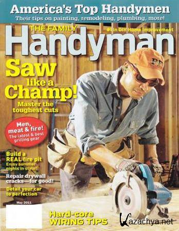 The Family Handyman - May 2011
