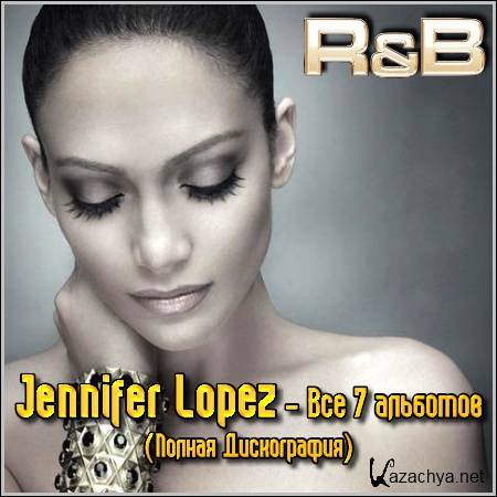 Jennifer Lopez -  7  (  1999-2007/mp3)