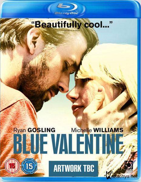   / Blue Valentine (2010/HDRip/1400Mb)