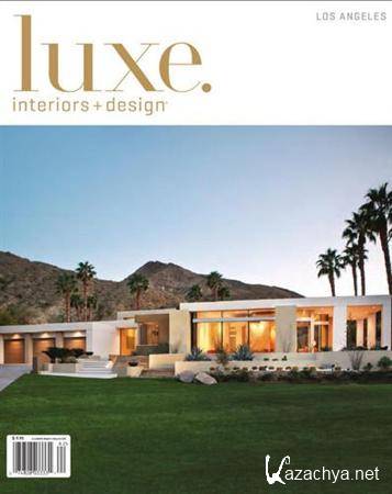 LUXE Interiors + Design - Spring 2011 (Los Angeles)