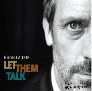 Hugh Laurie - Let Them Talk (2011).FLAC