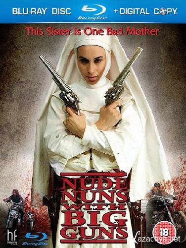  / Nude Nuns with Big Guns (2010/HDRip) 1400mb