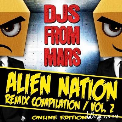 VA - Alien Nation Vol 2 (DJs From Mars Remix Compilation) (2011)