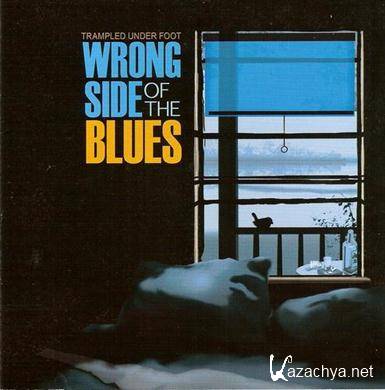 Trampled Under Foot - Wrong Side Of The Blues (2011) FLAC