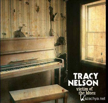 Tracy Nelson - Victim Of The Blues (2011) mp3
