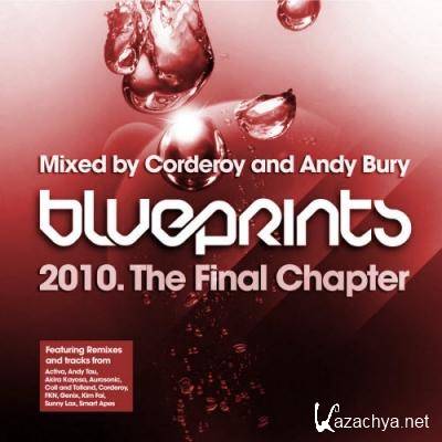 VA - Blueprints  - The Final Chapter - Mixed By Corderoy And Bury (2010)