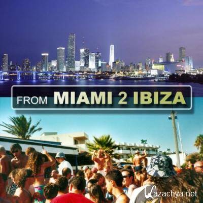VA - From Miami 2 Ibiza (2010)