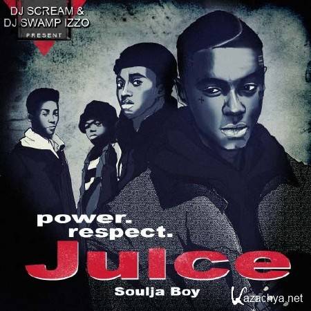 Soulja Boy  Juice (2011)