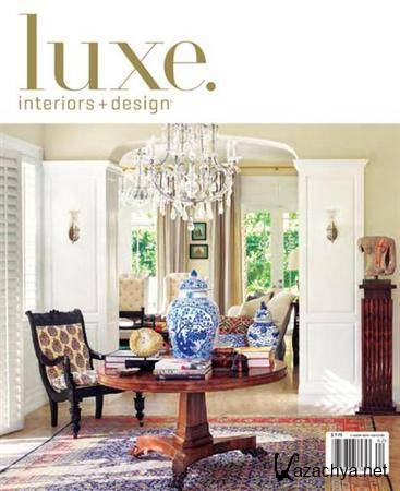 LUXE Interiors + Design - Spring 2011 (National Edition)