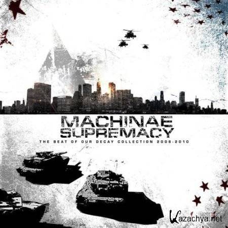 Machinae Supremacy - The Beat of Our Decay (2011)