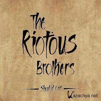The Riotous Brothers - Shout It Out (2011).MP3