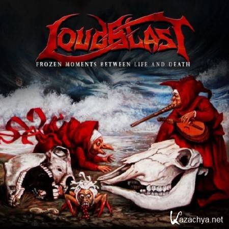 Loudblast - Frozen Moments Between Life And Death (2011)