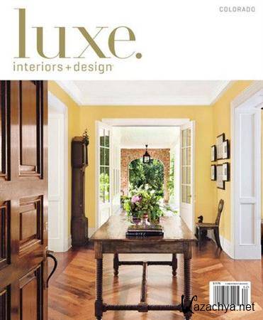 LUXE Interiors + Design - Spring 2011 (Colorado)