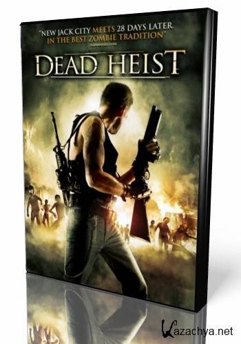   / Dead Heist (2007/DVDRip)