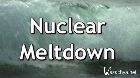  -  ? / Nuclear meltdown (2011) SATRip