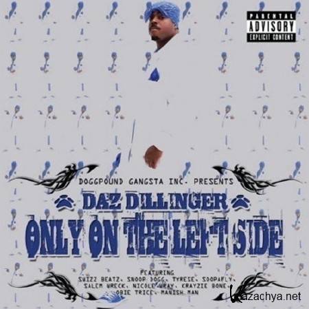 Daz Dillinger - Only On The Left Side (2011)