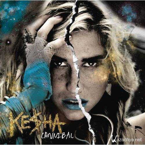 Ke$ha (Kesha) / Cannibal