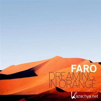 Faro - Dreaming In Orange (2011)