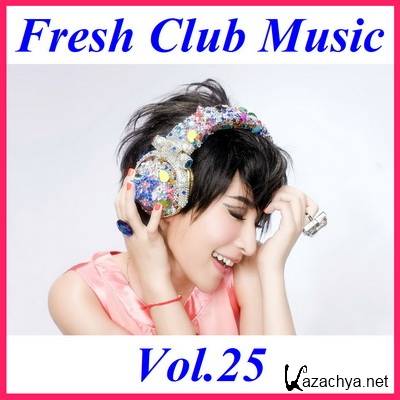 Fresh Club Music Vol.25 (2011)