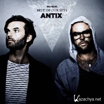 VA - Antix: Best Of Our Sets (2011)