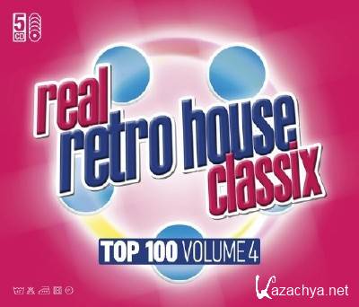 VA - Real Retro House Classix Top 100 Volume 4 (2011)