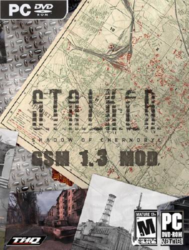 S.T.A.L.K.E.R.: Shadow of Chernobyl GSM 1.3 MOD (2011/RUS/ENG/PC/ADDON)