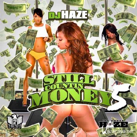 DJ Haze  Still Countin Money 5 (2011)