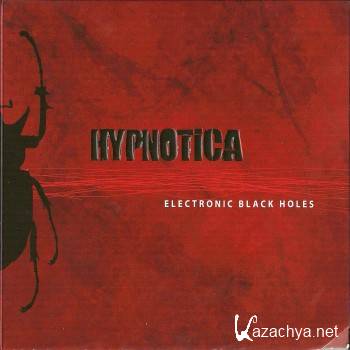 Hypnotica - Electronic Black Holes (2009)