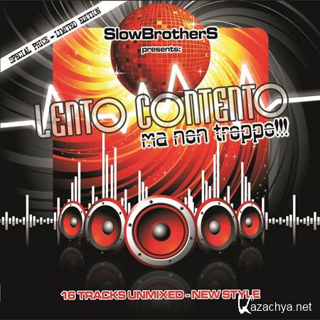 Slow Brothers - Lento Contento Ma Non Troppo (2011)