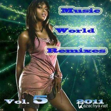 VA - Music World Remixes Vol.5 (2011).MP3