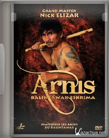   / Arnis Balintawak Eskrima (2011) DVDRip