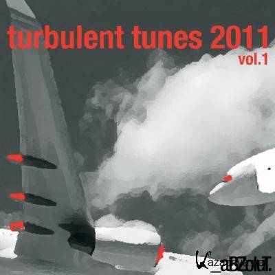 VA - Turbulent Tunes 2011 Vol 1 (2011)