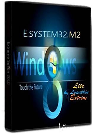 Windows 8 Ultimate x86 .SYSTEM32.M2 LITE & EXTRIM by LBN (2011/RUS/ENG)