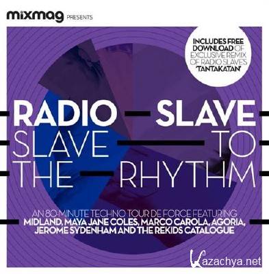 VA - Mixmag Presents Radio Slave Slave To The Rhythm (2011)
