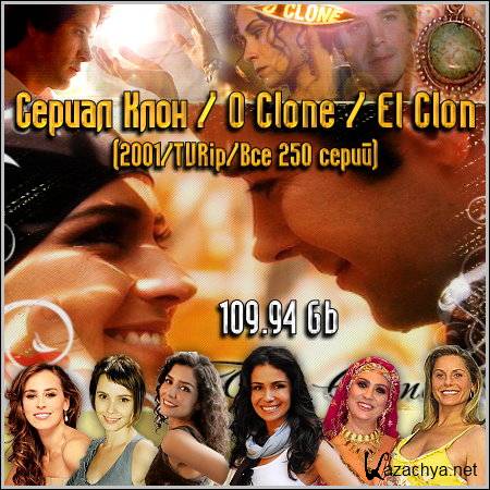   / O Clone / El Clon (2001/TVRip/ 250 )