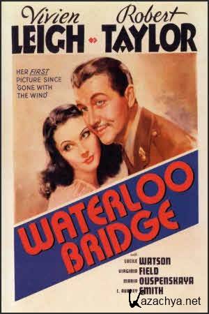   / Waterloo Bridge (1940)DVDRip